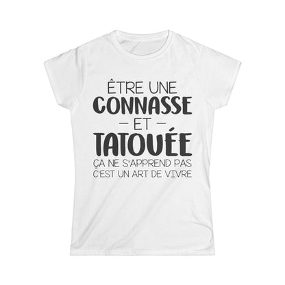 Être une connasse et tatouée ça ne s'apprend pas c'est un art de vivre