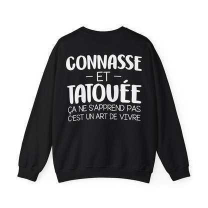 Être une connasse et tatouée ça ne s'apprend pas c'est un art de vivre