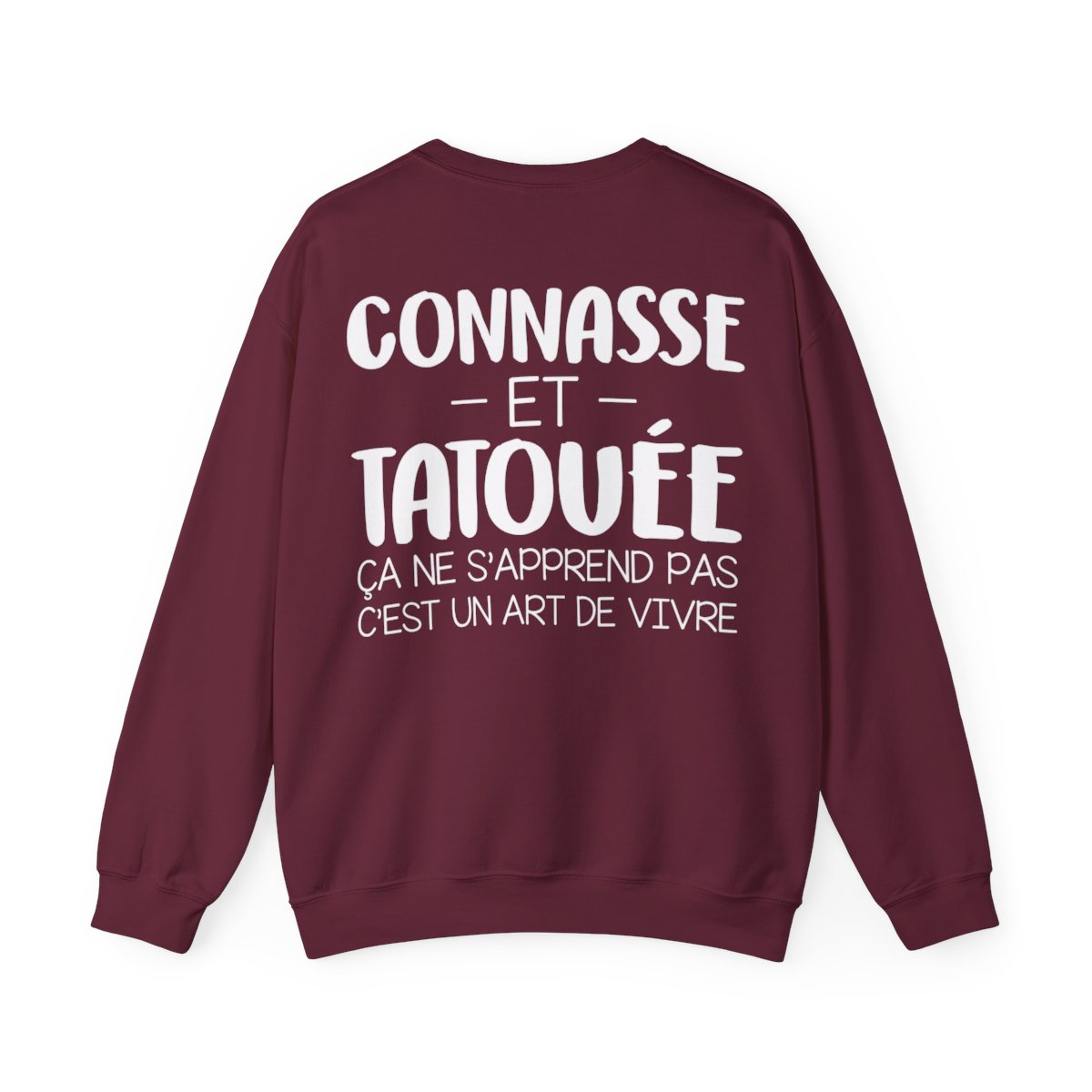 Être une connasse et tatouée ça ne s'apprend pas c'est un art de vivre