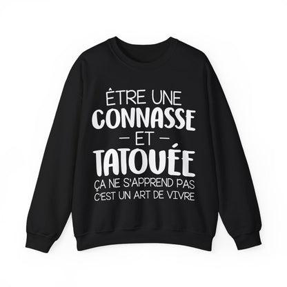 Être une connasse et tatouée ça ne s'apprend pas c'est un art de vivre