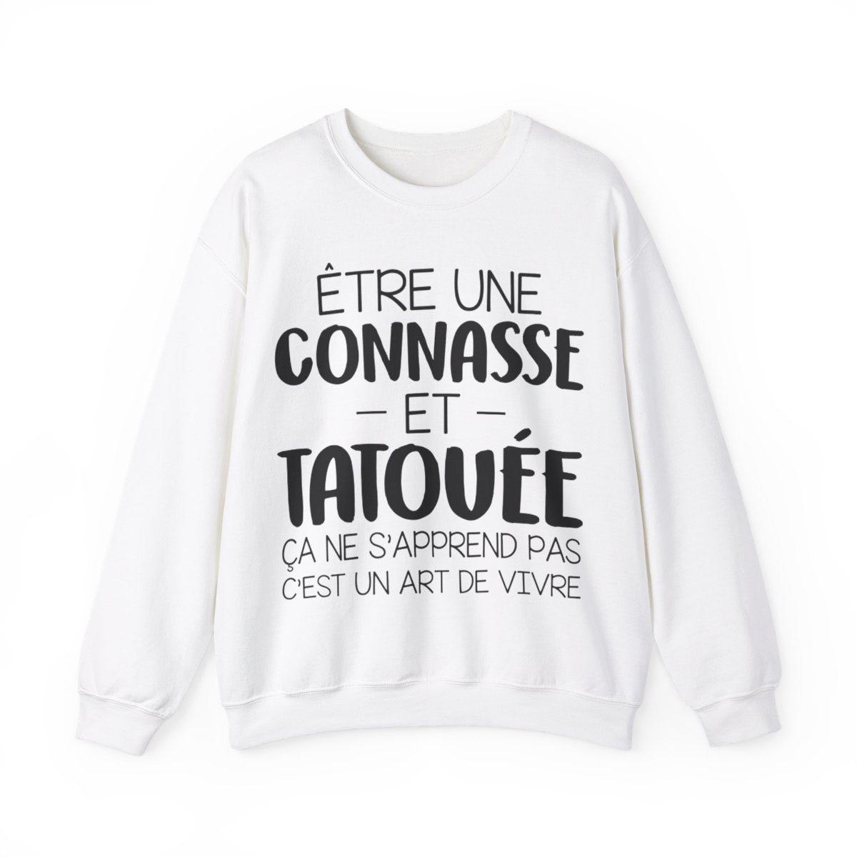 Être une connasse et tatouée ça ne s'apprend pas c'est un art de vivre