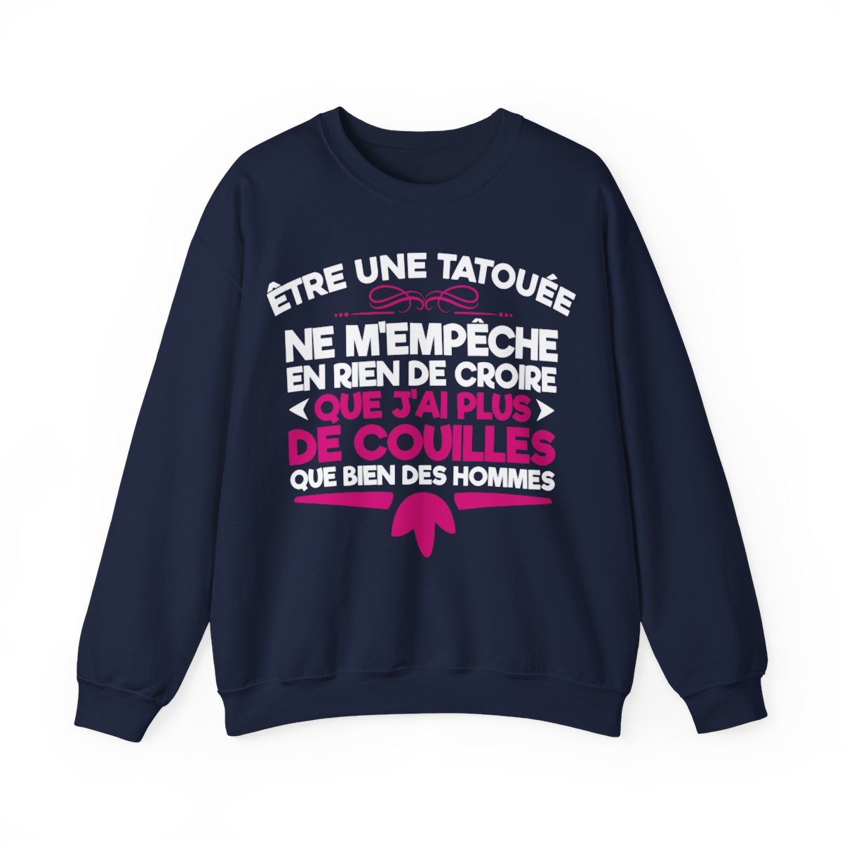 Être une tatouée ne m'empêche en rien de croire que j'ai plus de couilles que bien des hommes