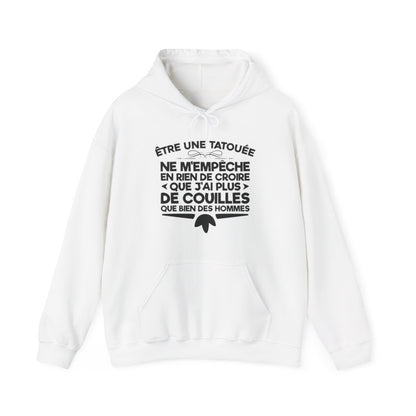 Être une tatouée ne m'empêche en rien de croire que j'ai plus de couilles que bien des hommes