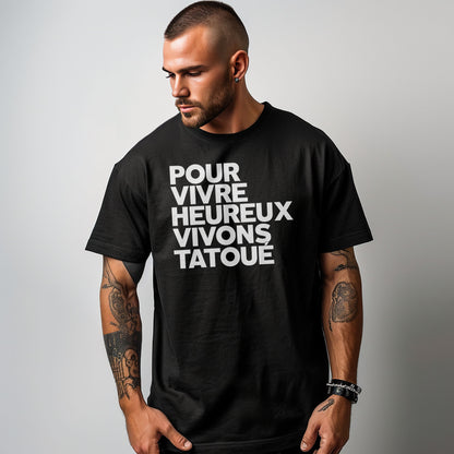 Pour vivre heureux vivons tatoué