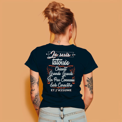 Je suis tatouée, chiante, grande gueule, un peu connasse, sale caractère et j'assume