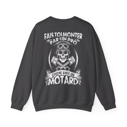 Fais tou monter par un pro, couche avec un motard