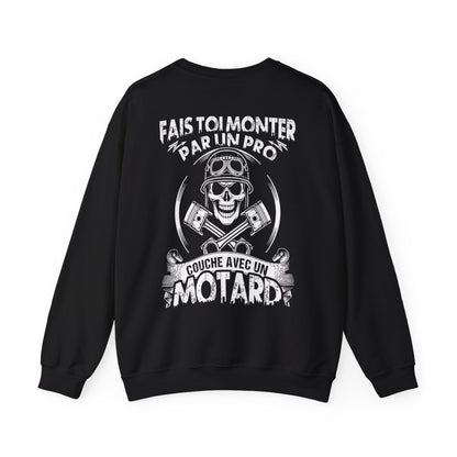 Fais tou monter par un pro, couche avec un motard