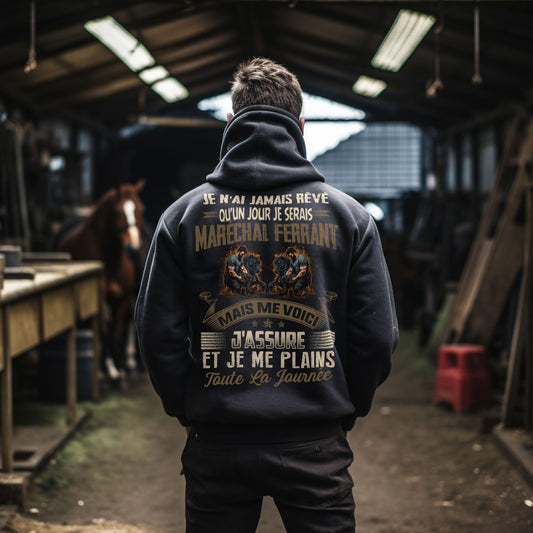 Je n'ai jamais rêvé qu'un jour je serais Maréchal ferrant