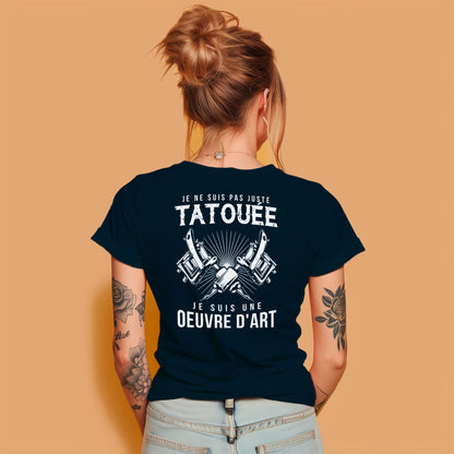 Je ne suis pas juste tatouée je suis une oeuvre d'art