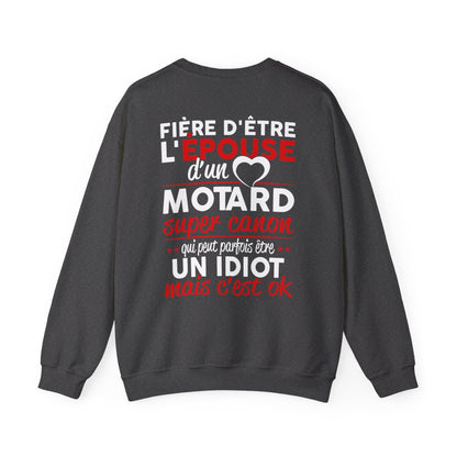 Fière d'être l'épouse d'un motard super canon qui peut parfois être un idiot mais c'est OK