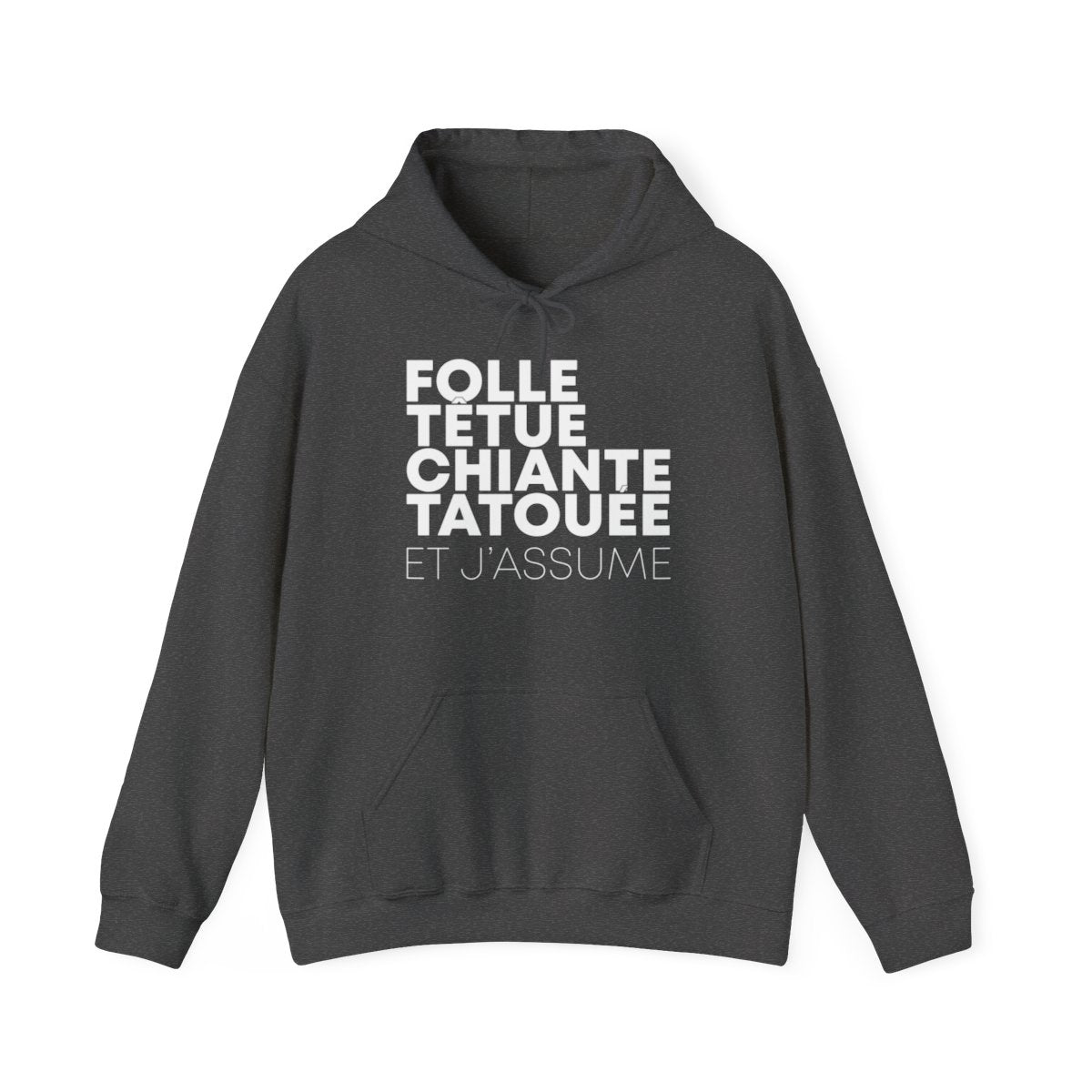 Folle, têtue, chiante, tatouée et j'assume