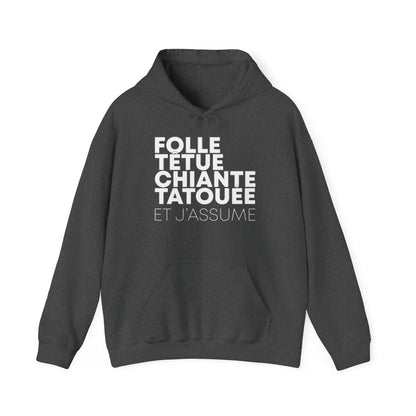 Folle, têtue, chiante, tatouée et j'assume