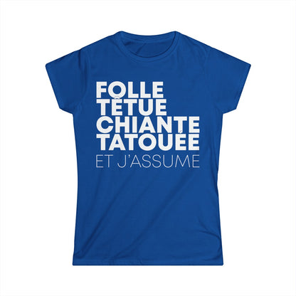 Folle, têtue, chiante, tatouée et j'assume