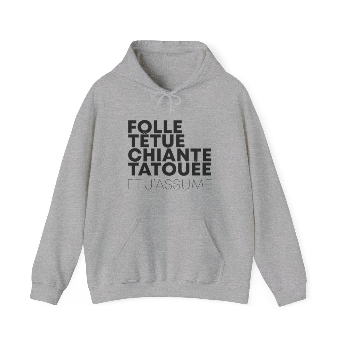 Folle, têtue, chiante, tatouée et j'assume