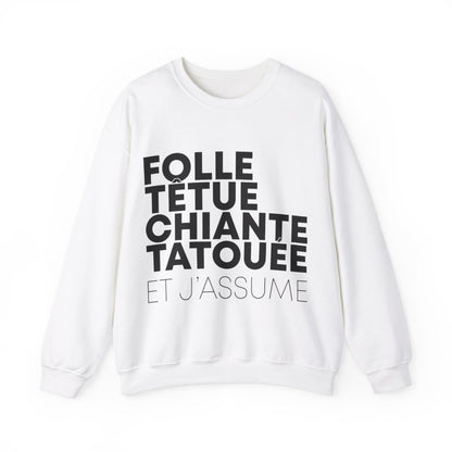 Folle, têtue, chiante, tatouée et j'assume