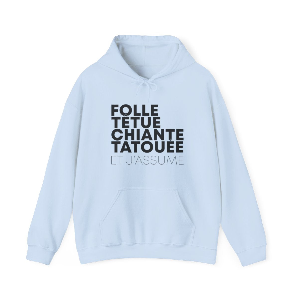 Folle, têtue, chiante, tatouée et j'assume