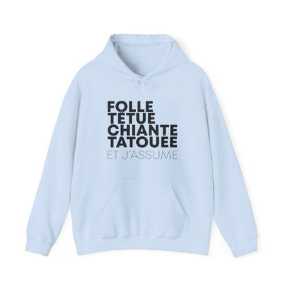 Folle, têtue, chiante, tatouée et j'assume
