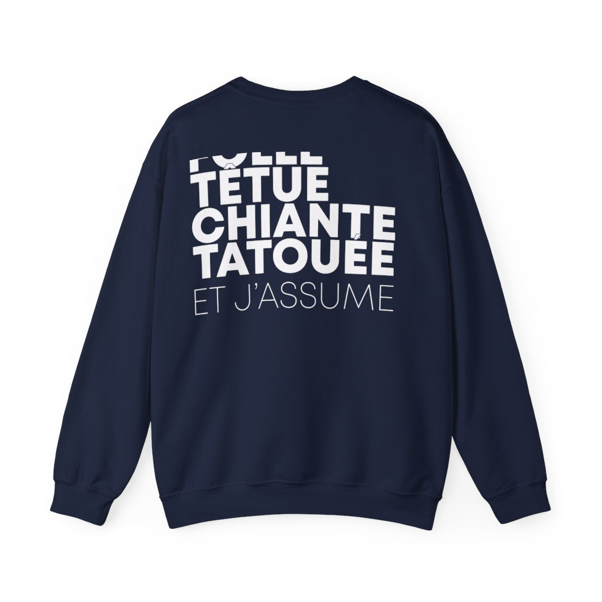 Folle, têtue, chiante, tatouée et j'assume