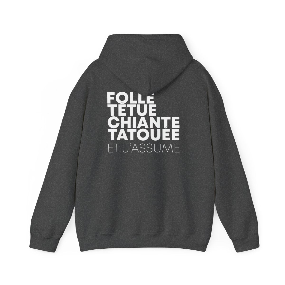 Folle, têtue, chiante, tatouée et j'assume