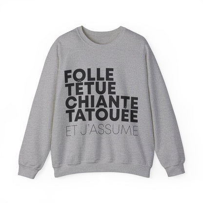Folle, têtue, chiante, tatouée et j'assume