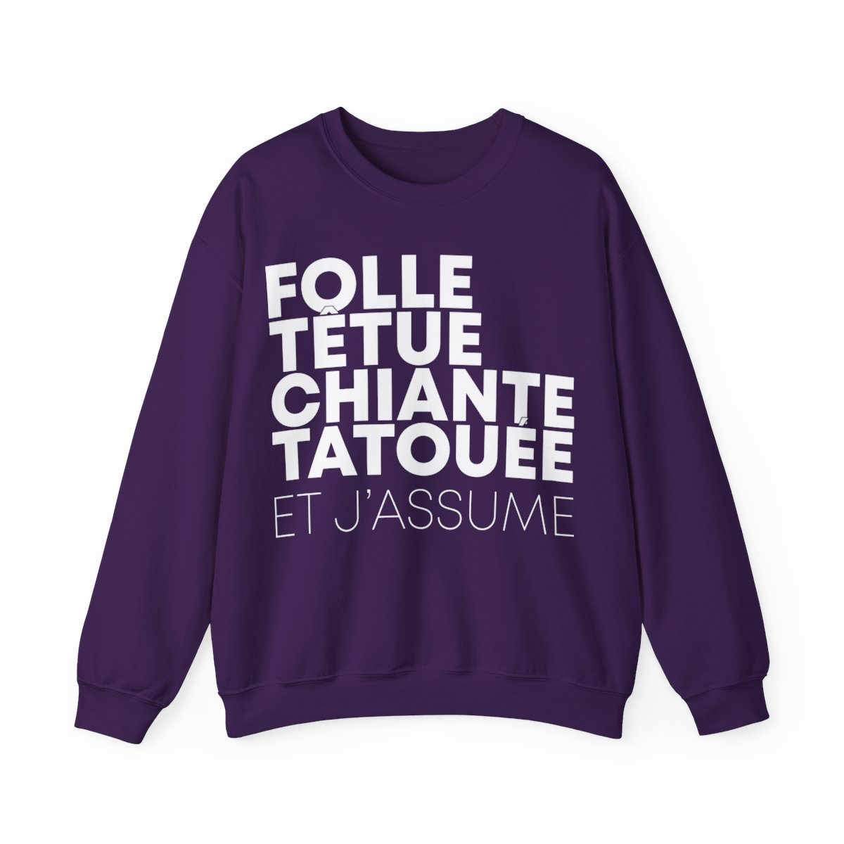Folle, têtue, chiante, tatouée et j'assume