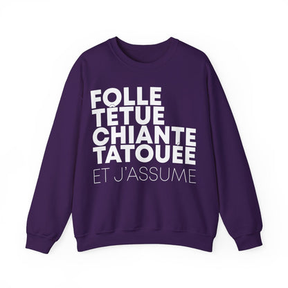 Folle, têtue, chiante, tatouée et j'assume