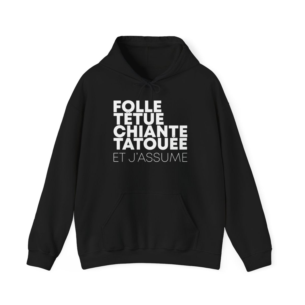 Folle, têtue, chiante, tatouée et j'assume