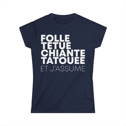 Folle, têtue, chiante, tatouée et j'assume