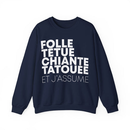Folle, têtue, chiante, tatouée et j'assume