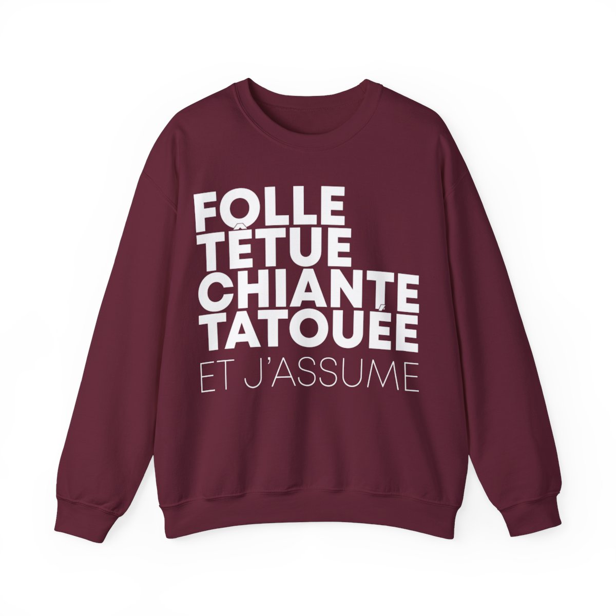 Folle, têtue, chiante, tatouée et j'assume