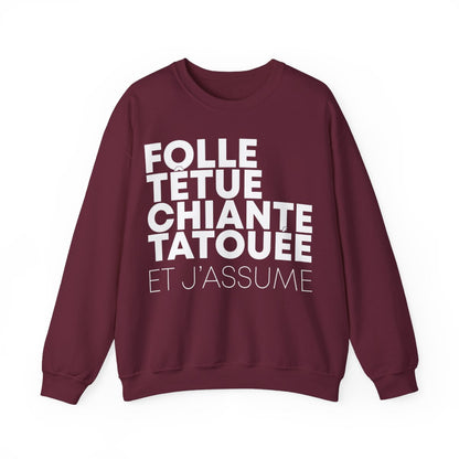 Folle, têtue, chiante, tatouée et j'assume