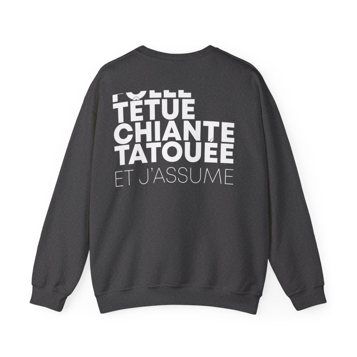 Folle, têtue, chiante, tatouée et j'assume
