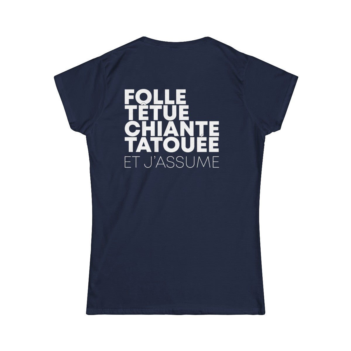 Folle, têtue, chiante, tatouée et j'assume