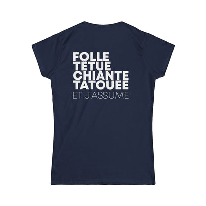 Folle, têtue, chiante, tatouée et j'assume
