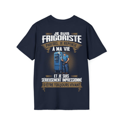 Frigoriste, je suis sérieusement impressionné d'être toujours vivant