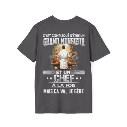 Grand monsieur et Chef à la fois