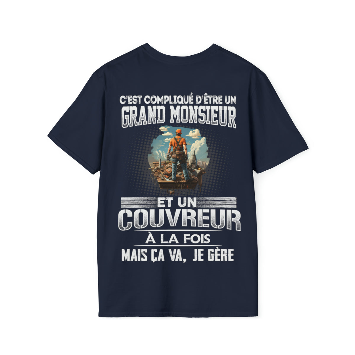 Grand monsieur et Couvreur à la fois