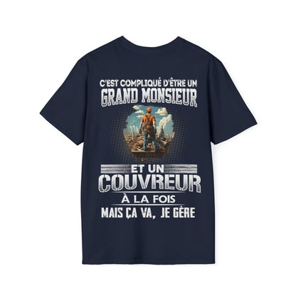 Grand monsieur et Couvreur à la fois