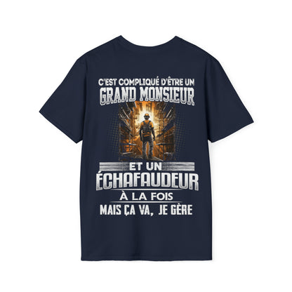 Grand monsieur et Échafaudeur à la fois