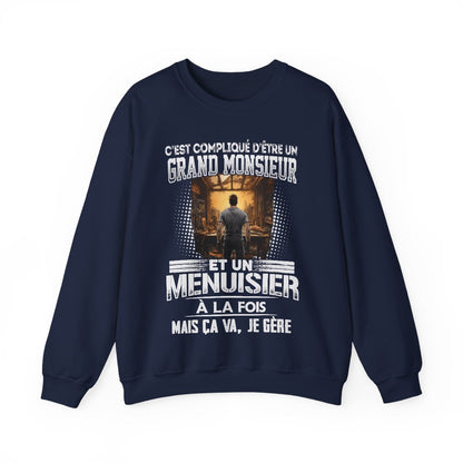 Grand monsieur et Menuisier à la fois