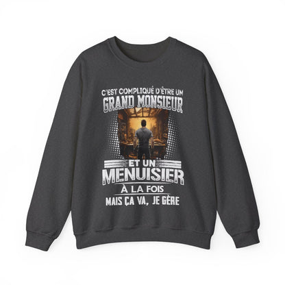 Grand monsieur et Menuisier à la fois