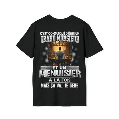 Grand monsieur et Menuisier à la fois