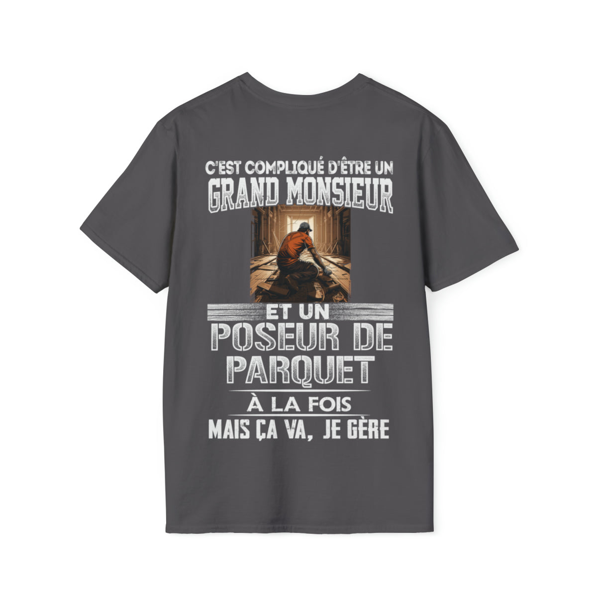 Grand monsieur et Poseur de Parquet à la fois