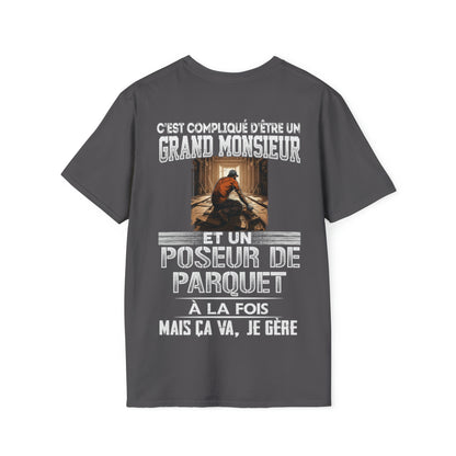 Grand monsieur et Poseur de Parquet à la fois