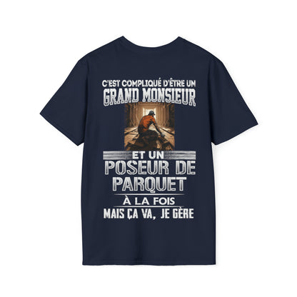 Grand monsieur et Poseur de Parquet à la fois