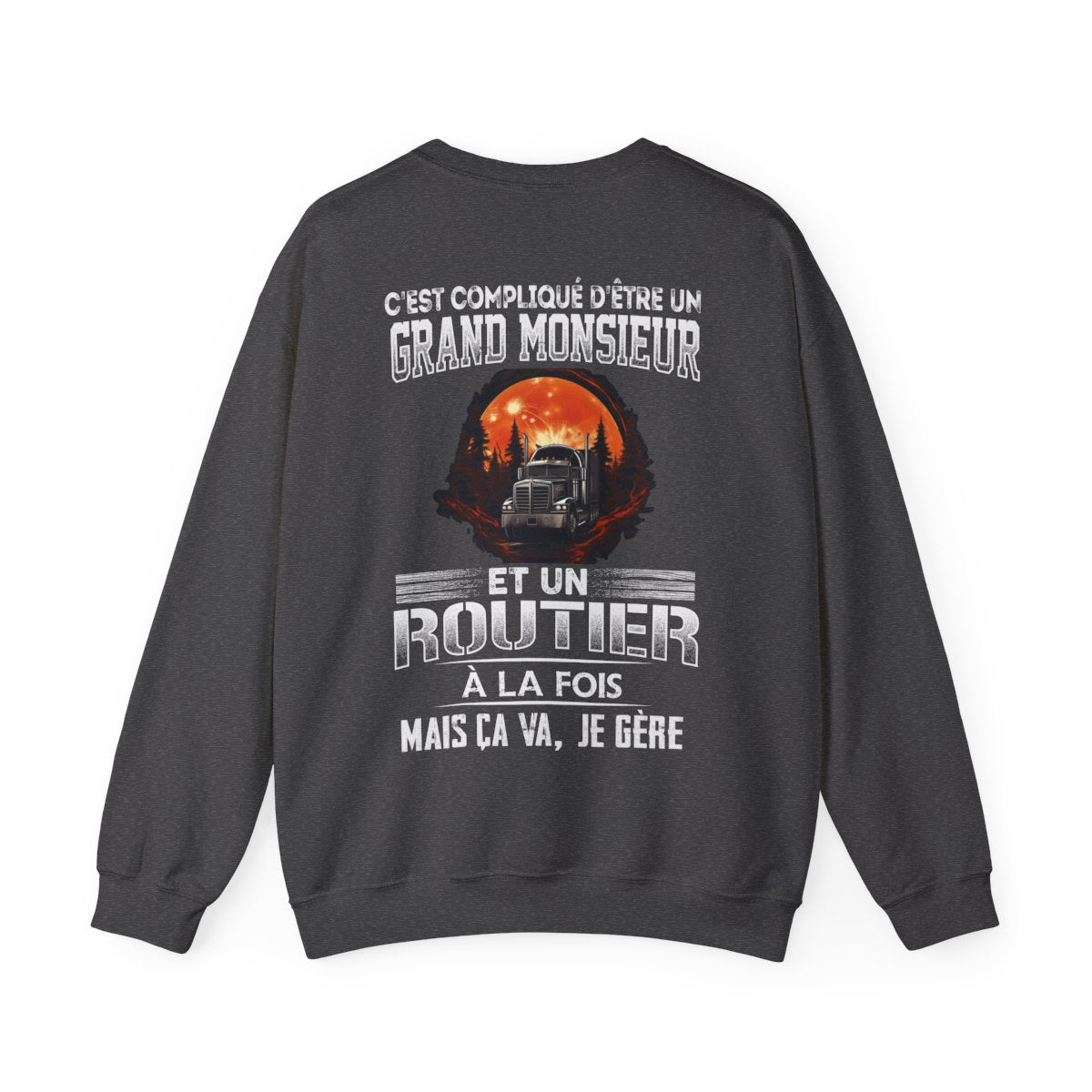 Grand monsieur et Routier à la fois