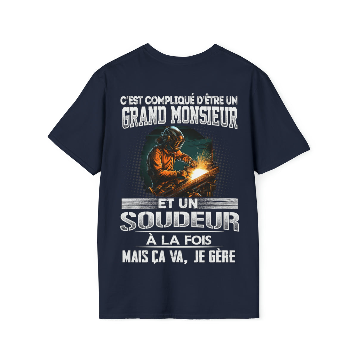 Grand monsieur et Soudeur à la fois
