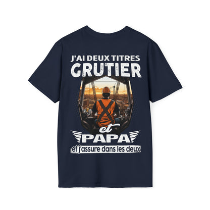Grutier et papa, et j'assure dans les deux