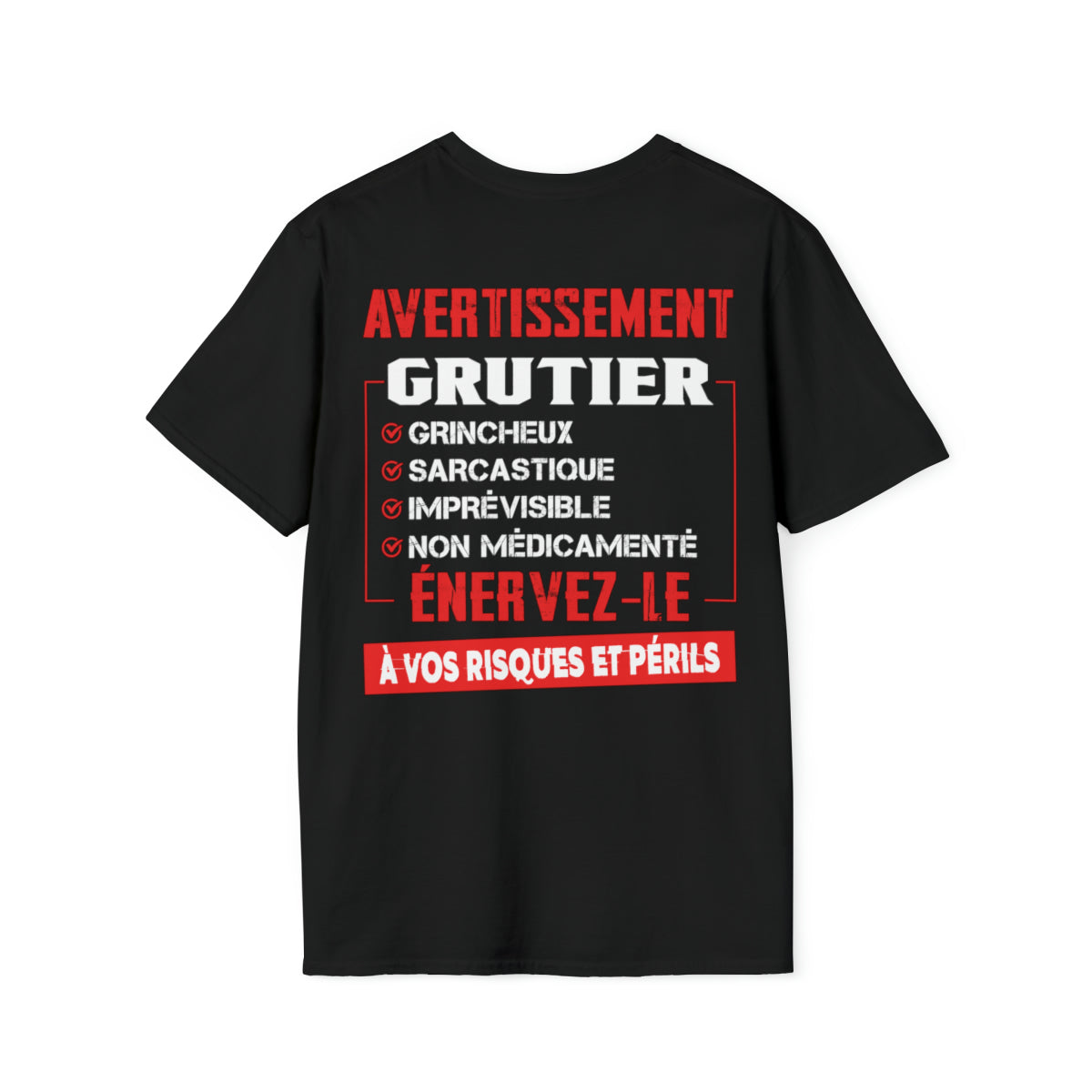 Grutier, grincheux, sarcastique, imprévisible, non médicamenté