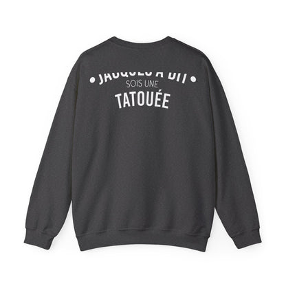 Jacques a dit sois une tatoué